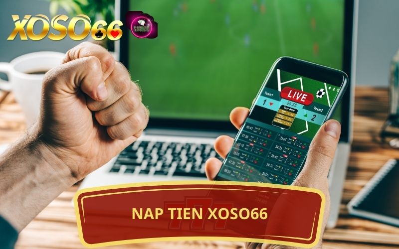 HƯỚNG DẪN NẠP TIỀN XOSO66